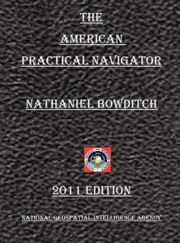 Bowditch, Nathaniel The American Practical Navigator