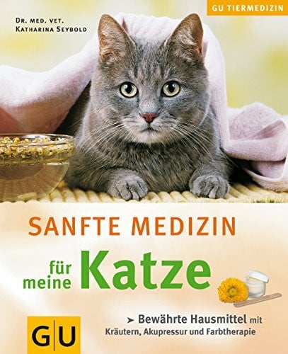 Seybold, Katharina Katze, Sanfte Medizin für meine (GU Altproduktion HHG)