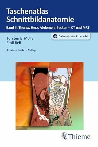 Reif, Emil Taschenatlas Schnittbildanatomie: Band II: Thorax, Herz, Abdomen, Becken