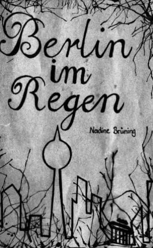 Brüning, Nadine Berlin im Regen