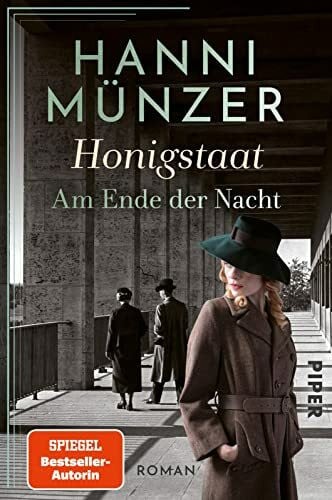 Münzer, Hanni Honigstaat (Am Ende der Nacht 2): Roman | Für die Fans von »Honigtot« und »Marlene«