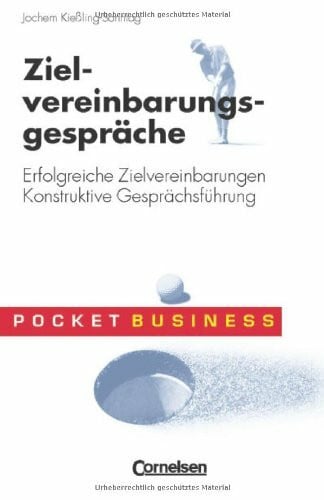 Kiessling-Sonntag, Jochem Pocket Business / Zielvereinbarungsgespräche: Erfolgreiche Zielvereinbarungen - Konstruktive Gesprächsführung