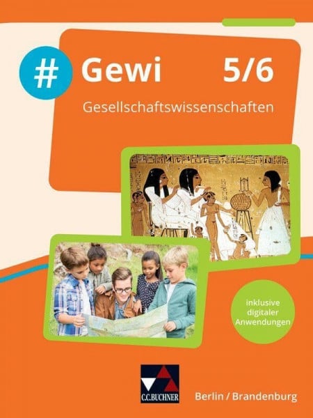 Wienecke, Maik #Gewi – Berlin/Brandenburg / #Gewi Berlin/Brandenburg 5/6: Gesellschaftswissenschaften/Geografie/Politische Bildung/Geschichte... (#Gewi – ... Oberschulen und Gesamtschulen)