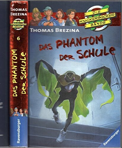 Birck, Jan Das Phantom der Schule (Die Knickerbocker-Bande, Band 6)