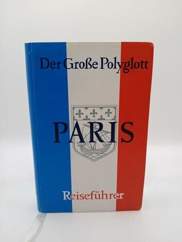 Back, Jack-Harry (Mitwirkender) Paris (Polyglott. Grosse Polyglott Reiseführer)