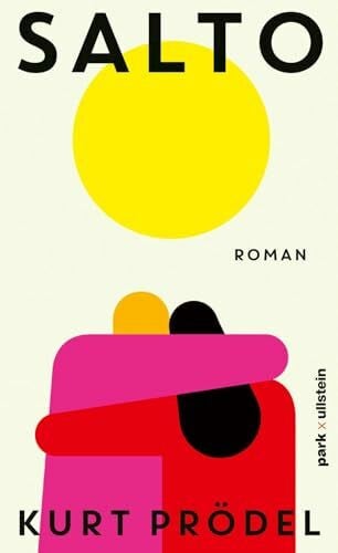 Prödel, Kurt Salto: Roman | Über Liebe und Kontrollverlust – der neue Coming-of-Age Romans des preisgekrönten Autors von »Klapper«