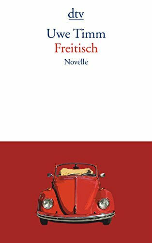 Timm, Uwe Freitisch: Novelle