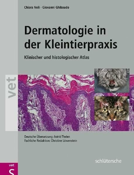 Thelen, Deutsche Übersetzung: Astrid Dermatologie in der Kleintierpraxis: Klinischer und histologischer Atlas