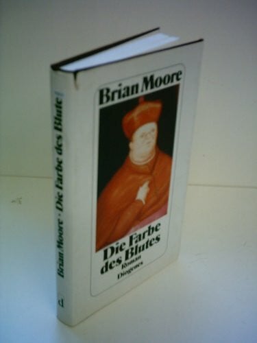 Brian Moore Die Farbe des Blutes
