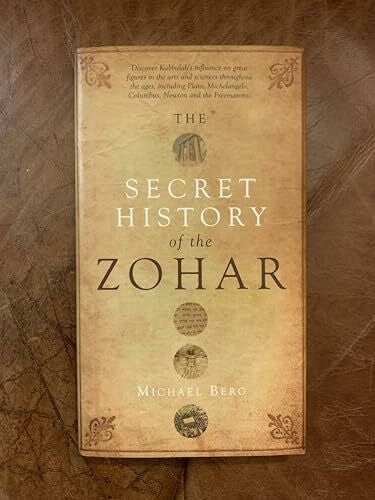Berg, Michael Secret History of the Zohar