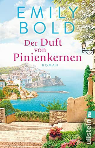 Bold, Emily Der Duft von Pinienkernen: Roman