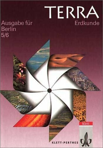 TERRA Erdkunde, Ausgabe Berlin, Neukonzeption, 5./6. Schuljahr