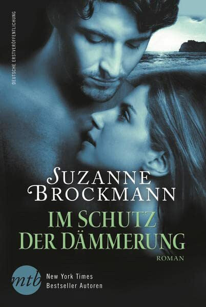 Brockmann, Suzanne Im Schutz der Dämmerung: Deutsche Erstveröffentlichung. Roman
