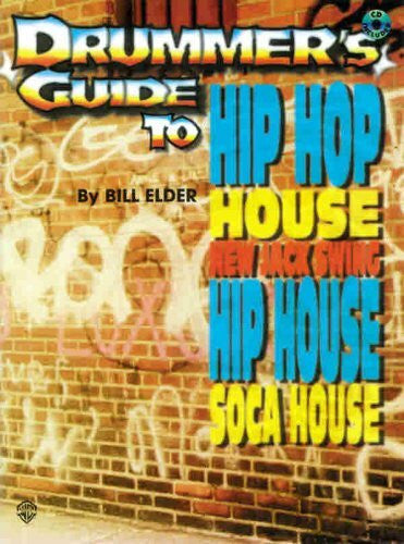 Elder, Bill Drummer's Guide to Hip Hop, House, New Jack Swing, Hip House and Soca House