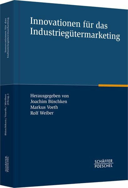 Weiber, Rolf Innovationen für das Industriegütermarketing