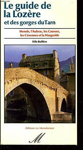 Buffière, Félix Le guide de la Lozère et des gorges du Tarn