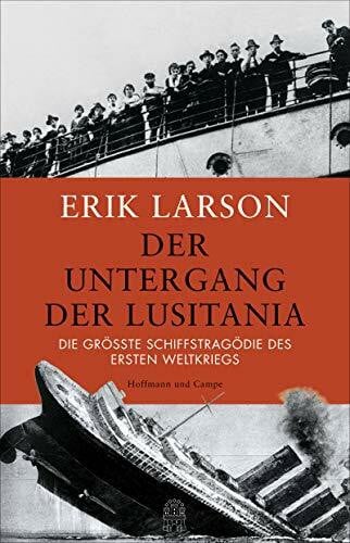 Harlaß, Katrin Der Untergang der Lusitania: Die größte Schiffstragödie des Ersten Weltkriegs