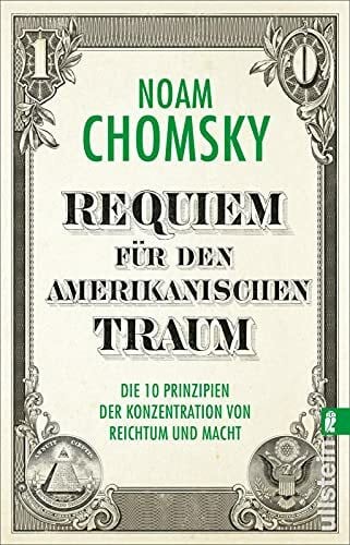 Wollermann, Thomas Requiem für den amerikanischen Traum: Die 10 Prinzipien der Konzentration von Reichtum und Macht (Streitschrift)