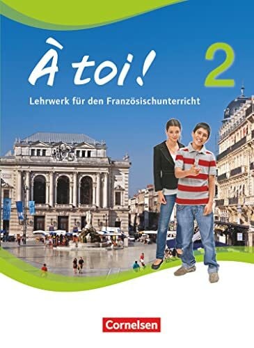 Jürgen Mertens À toi! Lehrwerk für den Französischunterricht, Band 2: Schülerband: Schulbuch