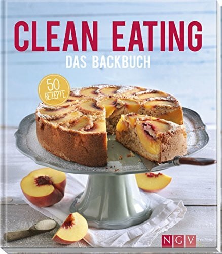 Wiedemann, Christina Clean Eating - Das Backbuch: 50 Rezepte