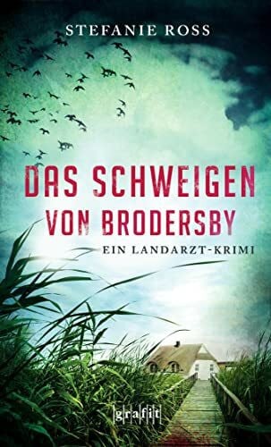 Ross, Stefanie Das Schweigen von Brodersby: Ein Landarzt-Krimi