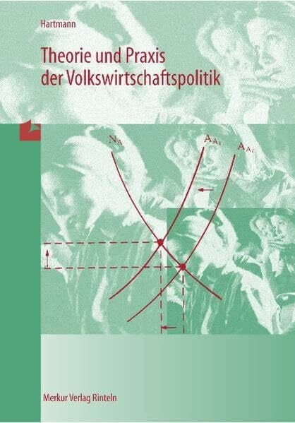 Hartmann, Gernot Theorie und Praxis der Volkswirtschaftspolitik