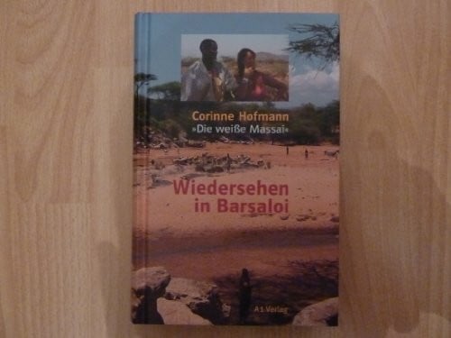 Hofmann, Corinne Wiedersehen in Barsaloi