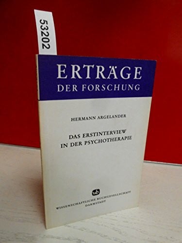 Argelander, Hermann Das Erstinterview in der Psychotherapie (Erträge der Forschung)