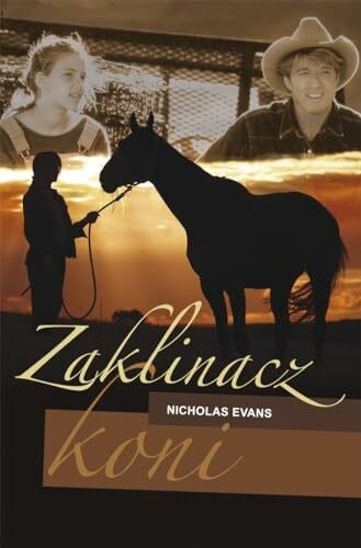 Evans, Nicholas Zaklinacz koni