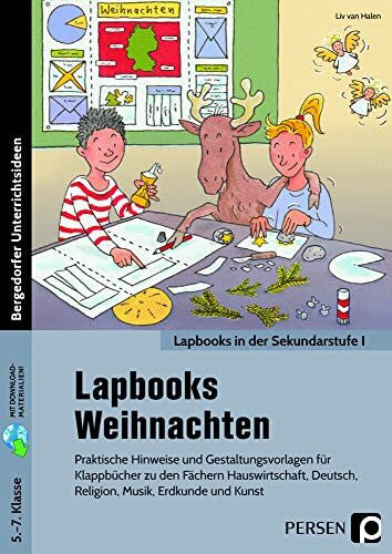 Halen, Liv von Lapbooks: Weihnachten - 5.-7. Klasse: Praktische Hinweise und Gestaltungsvorlagen für Klappbücher zu allen Fächern