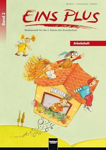 Wohlhart, David EINS PLUS 2. Ausgabe Deutschland. Arbeitsheft: Mathematik für die zweite Klasse der Grundschule (EINS PLUS (D): Mathematik Grundschule)