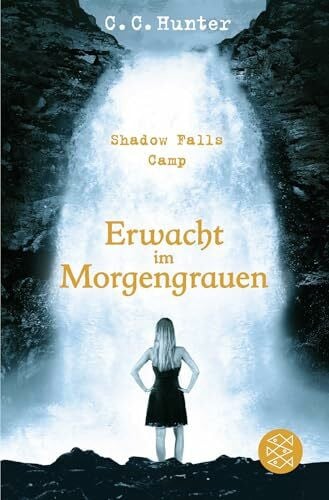 Hamer, Tanja Shadow Falls Camp – Erwacht im Morgengrauen