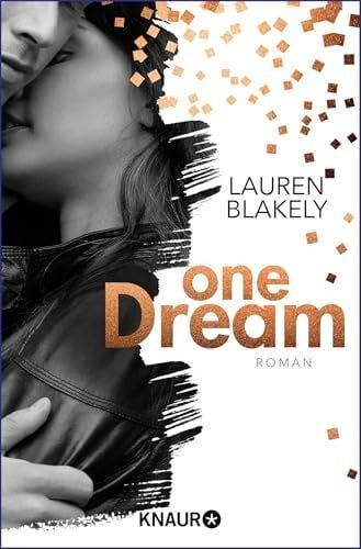 Fischer, Birgit One Dream: Roman (The-One-Reihe, Band 1)