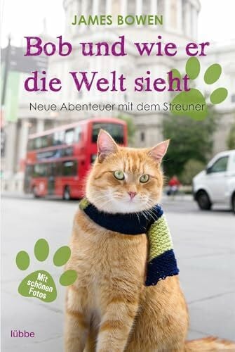 Mensah, Ursula Bob und wie er die Welt sieht: Neue Abenteuer mit dem Streuner (James Bowen Bücher, Band 2)