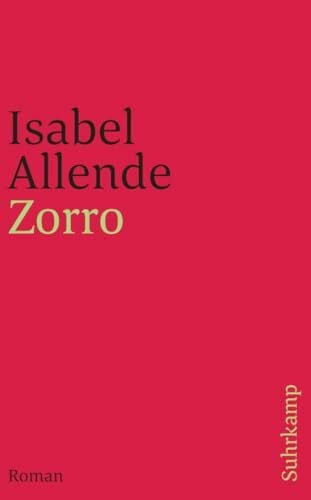Becker, Svenja Zorro: Roman | Von der Autorin des Weltbestsellers »Das Geisterhaus« (suhrkamp taschenbuch)