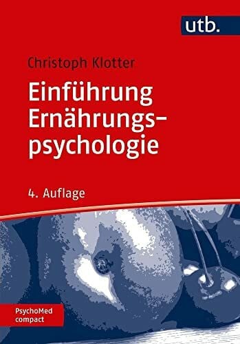 Johann Christoph Klotter Einführung Ernährungspsychologie (PsychoMed compact)