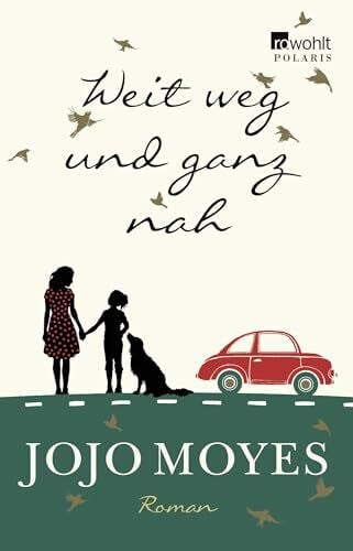 Fell, Karolina Weit weg und ganz nah: Roman