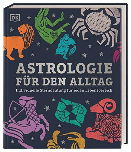 Taylor, Carole Astrologie für den Alltag: Individuelle Sterndeutung für jeden Lebensbereich