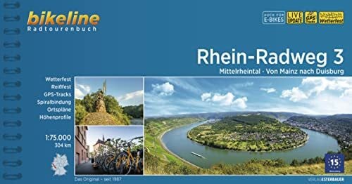Esterbauer Verlag Rhein-Radweg / Rhein-Radweg Teil 3: Mittelrheintal · Von Mainz nach Duisburg, 304 km, 1:75.000, wetterfest/reißfest, GPS-Tracks Download, LiveUpdate