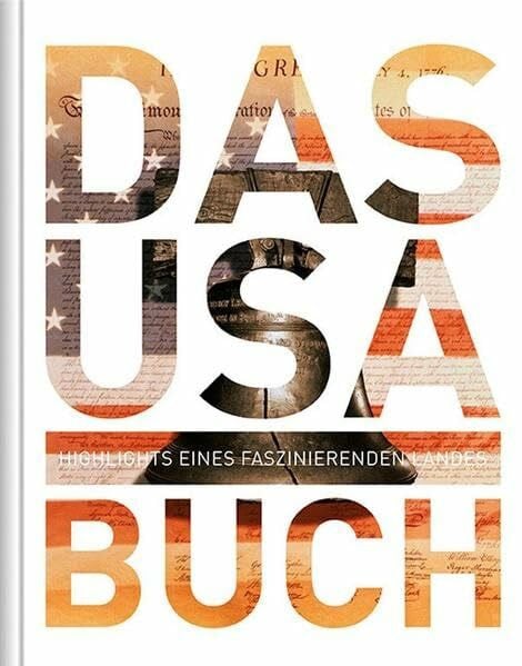 Kunth Das USA Buch - Magnum-Ausgabe: Highlights eines faszinierenden Landes (KUNTH Das ... Buch. Highlights einer faszinierenden Stadt)