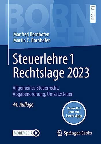 Meyer, Simone Steuerlehre 1 Rechtslage 2023: Allgemeines Steuerrecht, Abgabenordnung, Umsatzsteuer (Bornhofen Steuerlehre 1 LB)