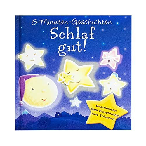 Igloo Books GmbH Schlaf gut!: 5 Minuten Geschichten: Geschichten zum Einschlafen und Träumen