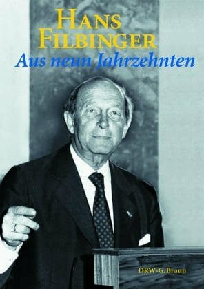 Sepaintner, Fred L. Hans Filbinger: Aus neun Jahrzehnten