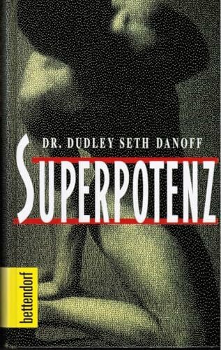 Danoff, Dudley S Superpotenz