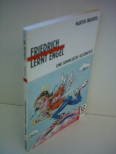 Artl, Inge M. Friedrich lernt Engel: Eine himmlische Geschichte