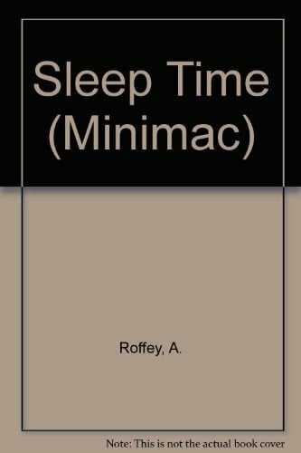 Roffey, A. Sleep Time (Minimac)