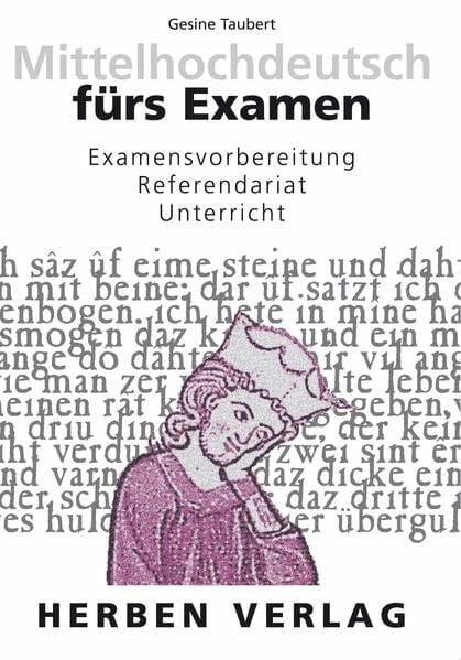 Taubert, Gesine Mittelhochdeutsche Kurzgrammatik mit Verslehre. Examensvorbereitung, Referendariat, Unterricht