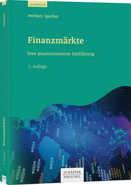 Sperber, Herbert Finanzmärkte: Eine praxisorientierte Einführung