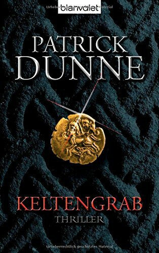 Dunne, Patrick Keltengrab: Thriller