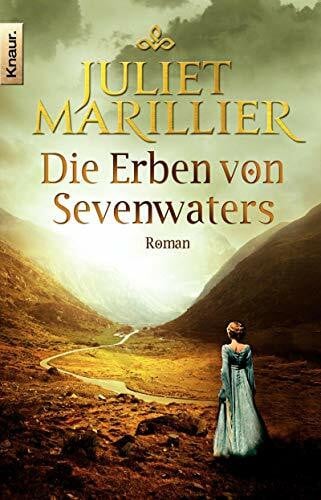 Schilasky, Sabine Die Erben von Sevenwaters: Roman (Die Sevenwater-Saga, Band 4)